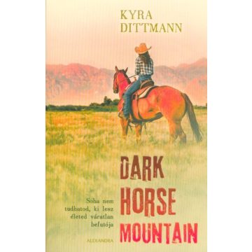 Kyra Dittmann: Dark Horse Mountain
