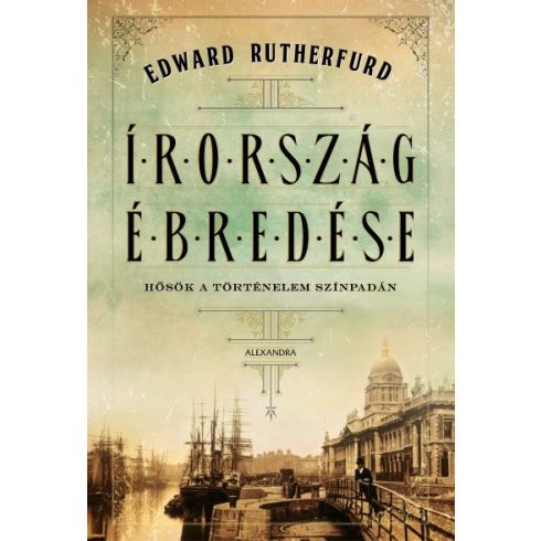 Edward Rutherfurd: Írország ébredése