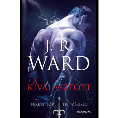 J. R. Ward: A Kiválasztott - Fekete Tőr Testvériség 15.