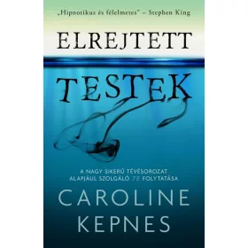 Caroline Kepnes: Elrejtett testek