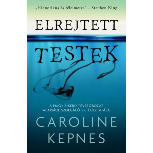 Caroline Kepnes: Elrejtett testek