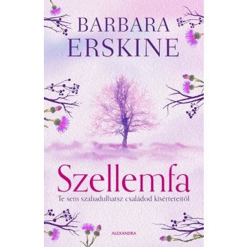 Barbara Erskine: Szellemfa