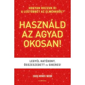 Lara Honos-Webb: Használd az agyad okosan!