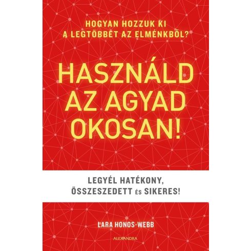 Lara Honos-Webb: Használd az agyad okosan!