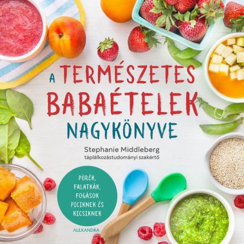 Stephanie Middleberg: A természetes babaételek nagykönyve