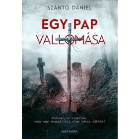 Szántó Dániel: Egy pap vallomása