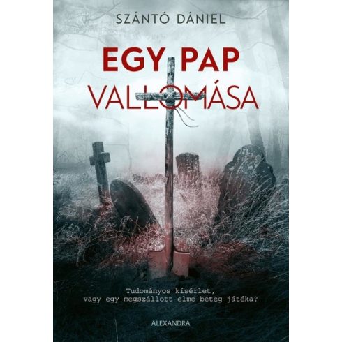 Szántó Dániel: Egy pap vallomása