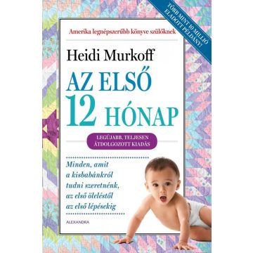 Heidi Murkoff: Az első 12 hónap