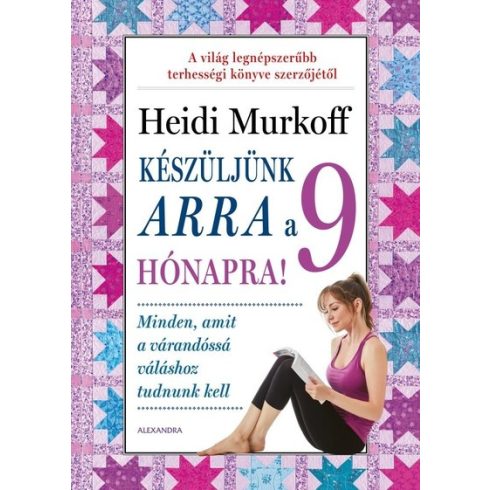 Heidi Murkoff: Készüljünk arra a 9 hónapra!