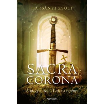 Harsányi Zsolt: Sacra Corona