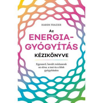 Karen Frazier: Az energiagyógyítás kézikönyve