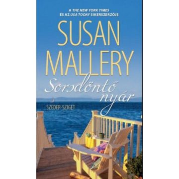 Susan Mallery, Susan Wiggs: Sorsdöntő nyár