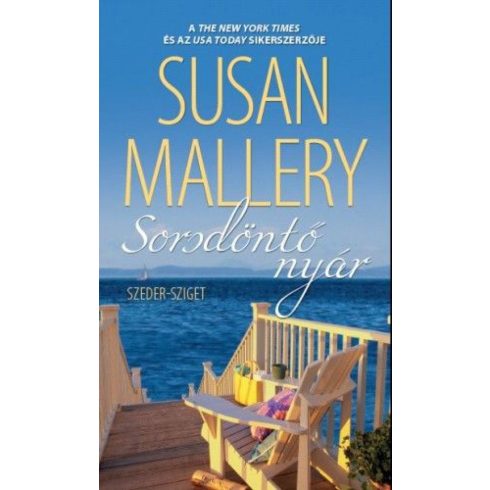 Susan Mallery, Susan Wiggs: Sorsdöntő nyár