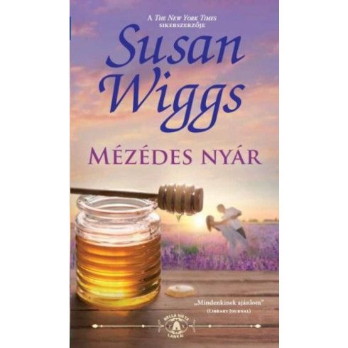 Susan Wiggs: Mézédes nyár