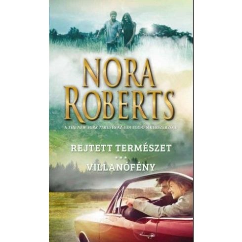 Nora Roberts: Rejtett természet - Villanófény
