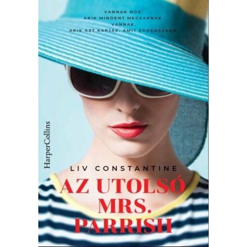 Liv Constantine: Az utolsó Mrs. Parrish