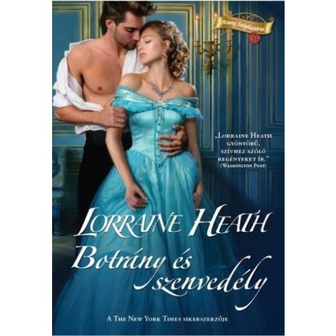 Lorraine Heath: Botrány és szenvedély 1.