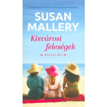 Susan Mallery: Kisvárosi feleségek