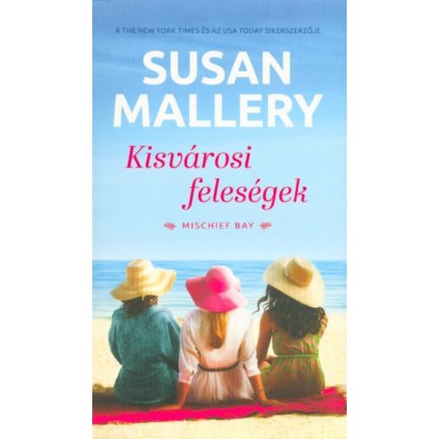 Susan Mallery: Kisvárosi feleségek