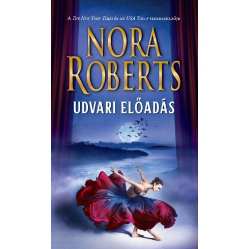 Nora Roberts: Udvari előadás
