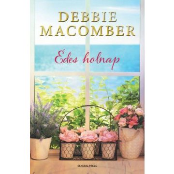 Debbie Macomber: Édes holnap