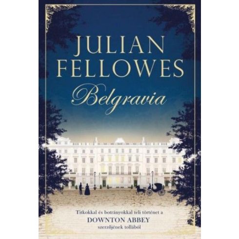 Julian Fellowes: Belgravia