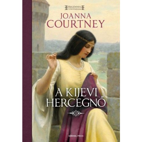 Joanna Courtney: A kijevi hercegnő - Hódítók asszonyai 2.