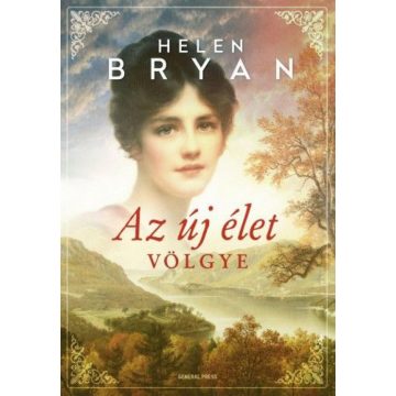 Helen Bryan: Az új élet völgye