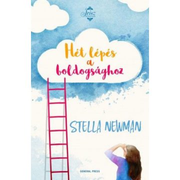 Stella Newman: Hét lépés a boldogsághoz