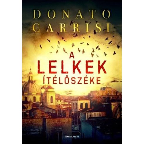 Donato Carrisi: A lelkek ítélőszéke