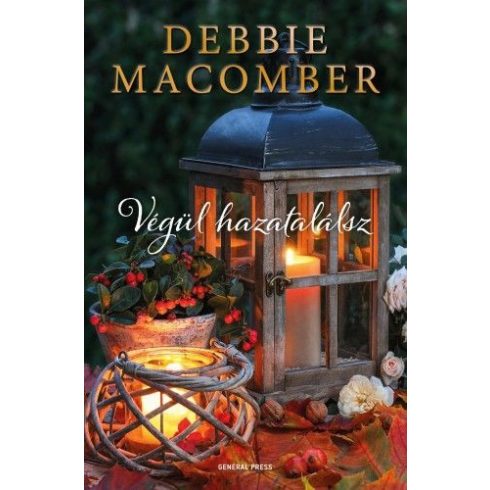 Debbie Macomber: Végül hazatalálsz
