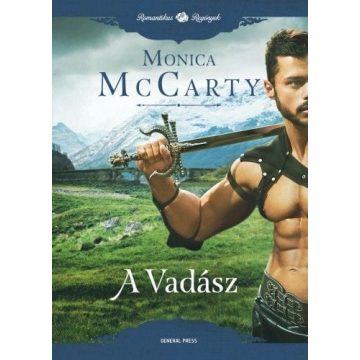 Monica McCarty: A Vadász - A Felföld rettegett fiai