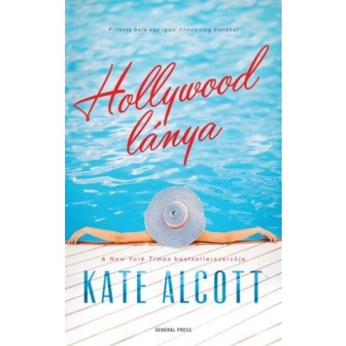 Kate Alcott: Hollywood lánya