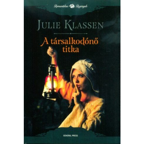 Julie Klassen: A társalkodónő titka