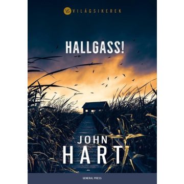 John Hart: Hallgass!
