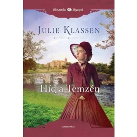 Julie Klassen: Híd a Temzén