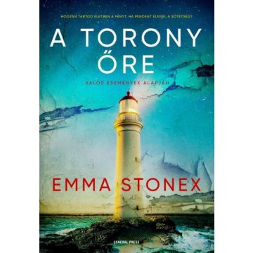 Emma Stonex: A torony őre