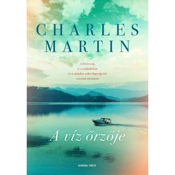 Charles Martin: A víz őrzője