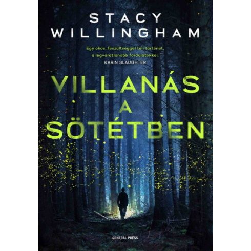 Stacy Willingham: Villanás a sötétben