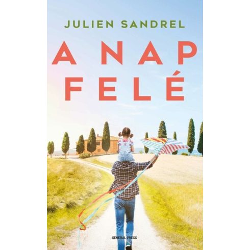 Julien Sandrel: A nap felé