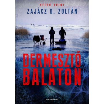 Zajácz D. Zoltán: Dermesztő Balaton