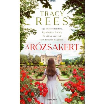 Tracy Rees: A rózsakert