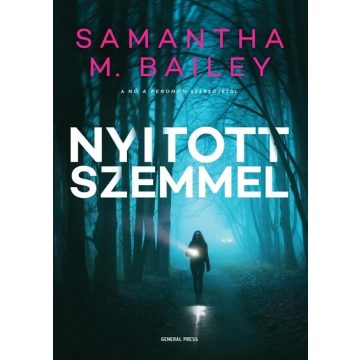 Samantha M. Bailey: Nyitott szemmel