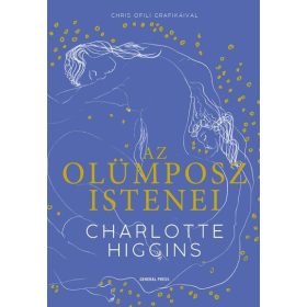 Charlotte Higgins: Az Olümposz istenei