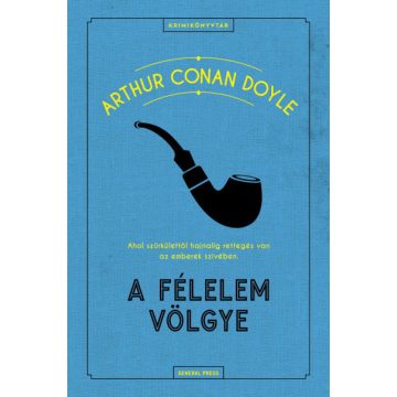 Sir Arthur Conan Doyle: A félelem völgye