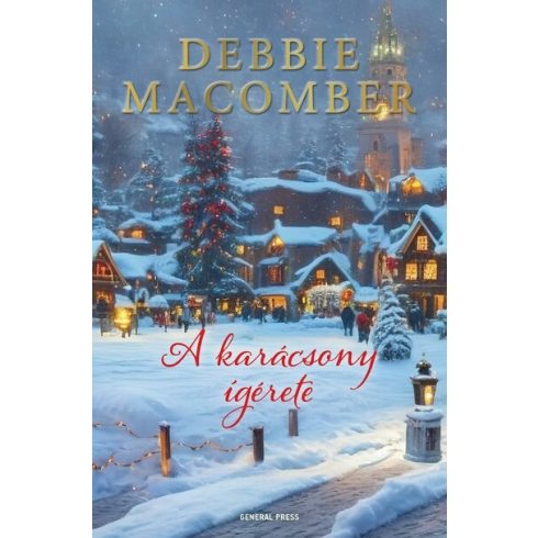 Debbie Macomber: A karácsony ígérete
