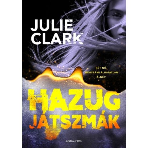 Julie Clark: Hazug játszmák