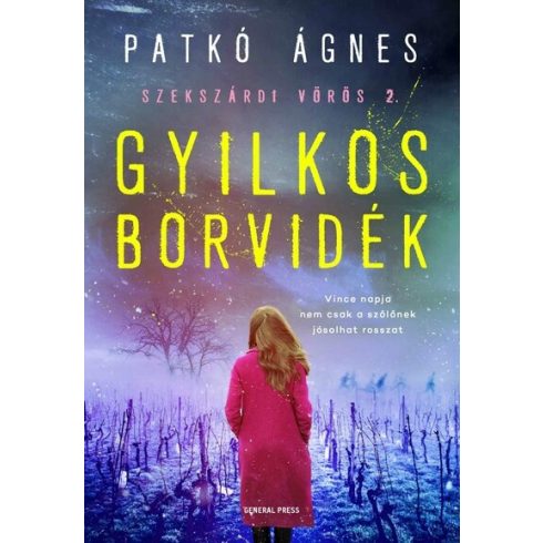 Patkó Ágnes: Gyilkos borvidék - Szekszárdi vörös 2.