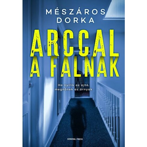 Mészáros Dorka: Arccal a falnak - A pszichológus nyomozó