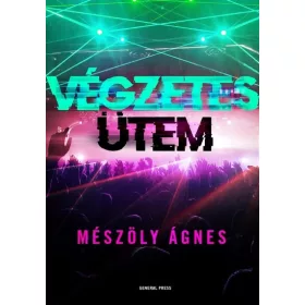   Mészöly Ágnes: Végzetes ütem (Névre szólóan dedikálható)
